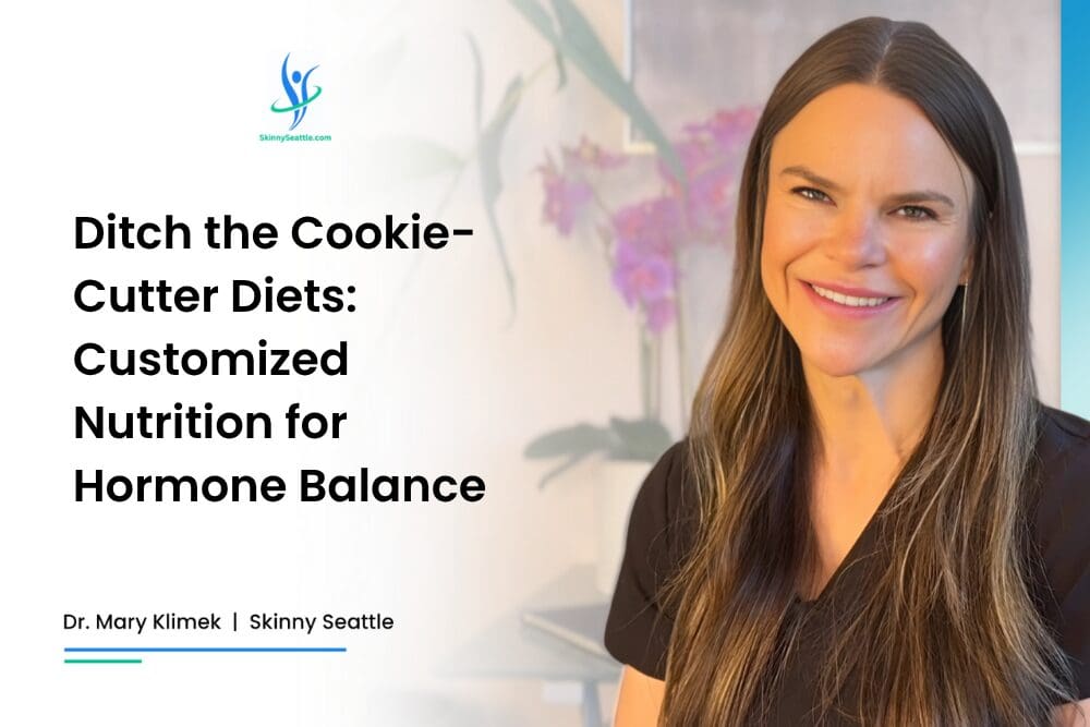 Ditch the Cookie-Cutter Diets Customized Nutrition for Hormone Balance